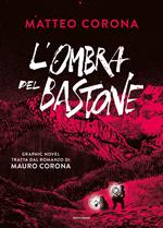 L' ombra del bastone