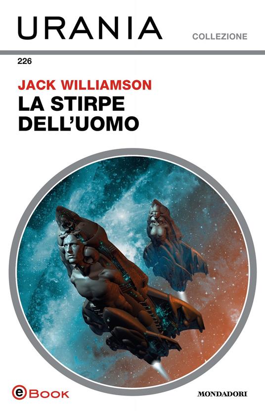 La stirpe dell'uomo - Jack Williamson - ebook
