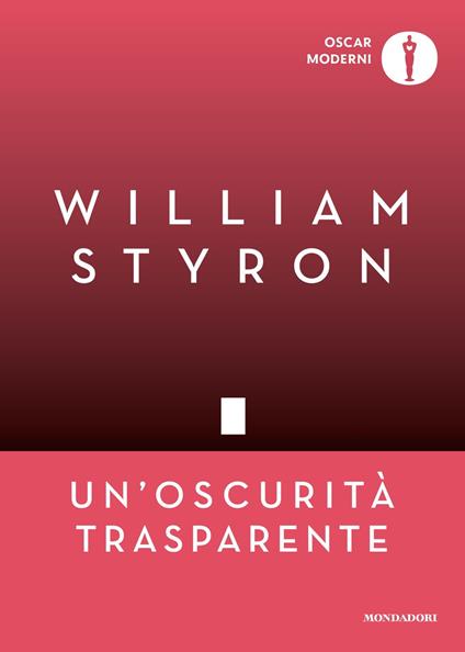 Un' oscurità trasparente - William Styron,Raoul Venturi - ebook