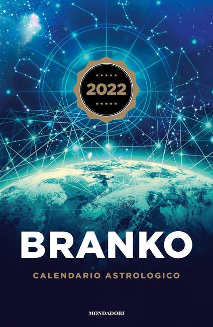 Calendario astrologico 2022. Guida giornaliera segno per segno - Branko - ebook