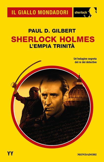 Sherlock Holmes. L'empia trinità - Paul D. Gilbert - ebook