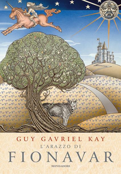L' arazzo di Fionavar - Guy Gavriel Kay,Massimo Scorsone,Linda De Angelis,Riccardo Valla - ebook