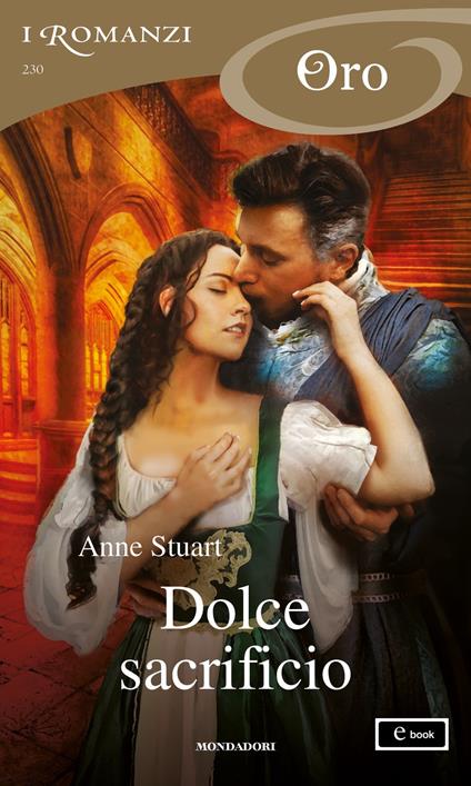 Dolce sacrificio - Anne Stuart - ebook