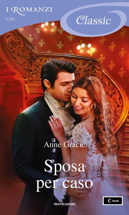 Sposa per caso - Anne Gracie - ebook