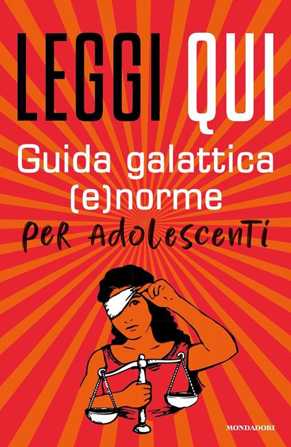 Leggi qui. Guida galattica (e)norme per adolescenti - AA.VV. - ebook