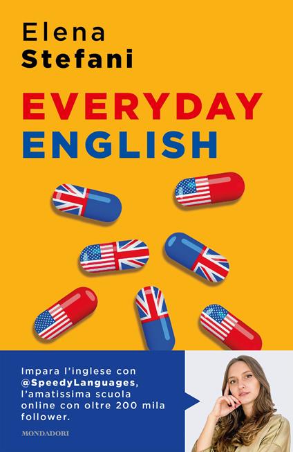 Everyday English. L'inglese che non impari a scuola, una lezione al giorno - Elena Stefani - ebook