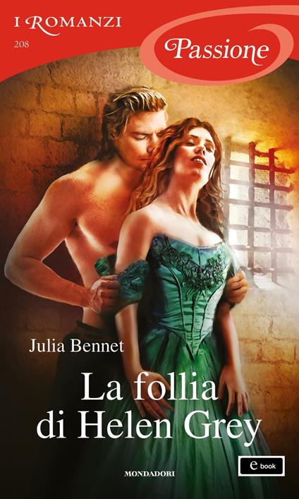 La follia di Helen Grey - Julia Bennet - ebook