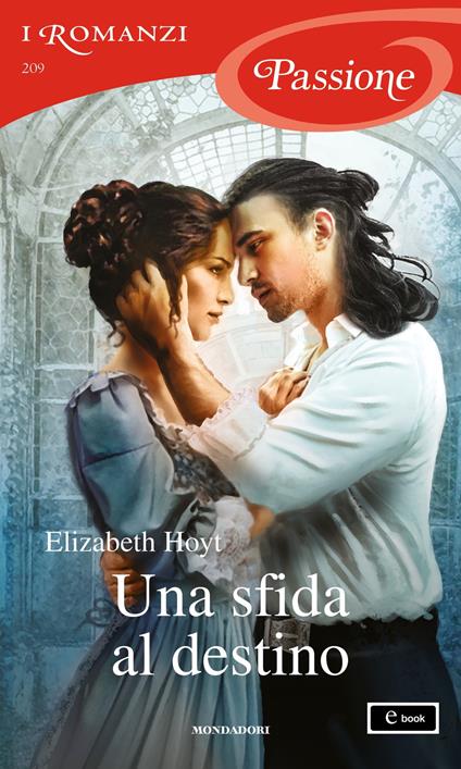Una sfida al destino - Elizabeth Hoyt - ebook