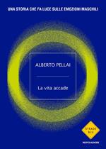 La vita accade. Una storia che fa luce sulle emozioni maschili