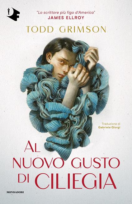 Al nuovo gusto di ciliegia - Todd Grimson,Gabriele Giorgi - ebook