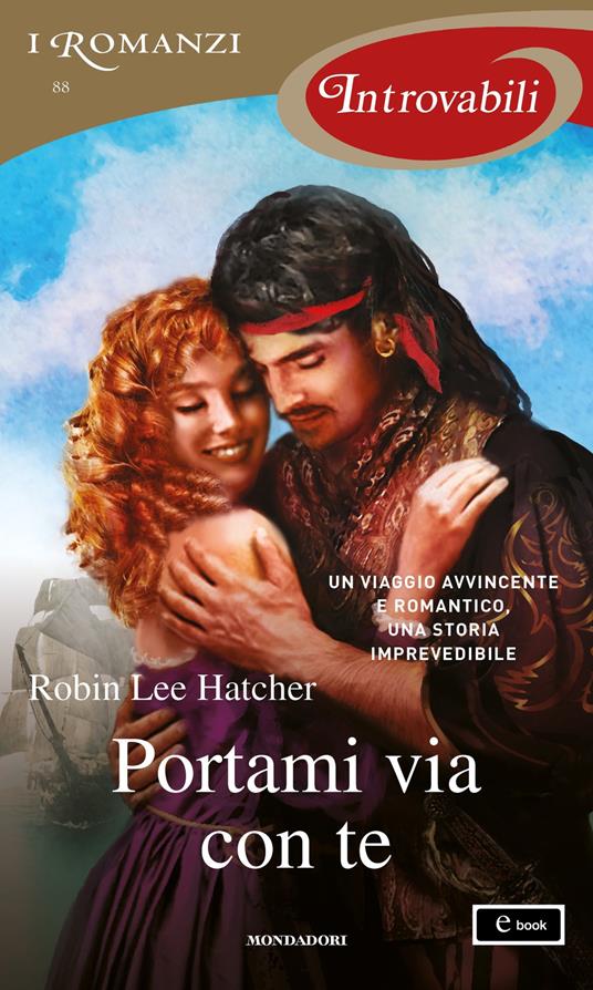 Portami via con te - Robin Lee Hatcher - ebook