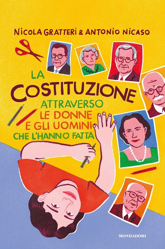 La Costituzione attraverso le donne e gli uomini che l'hanno fatta - Nicola Gratteri,Antonio Nicaso - ebook