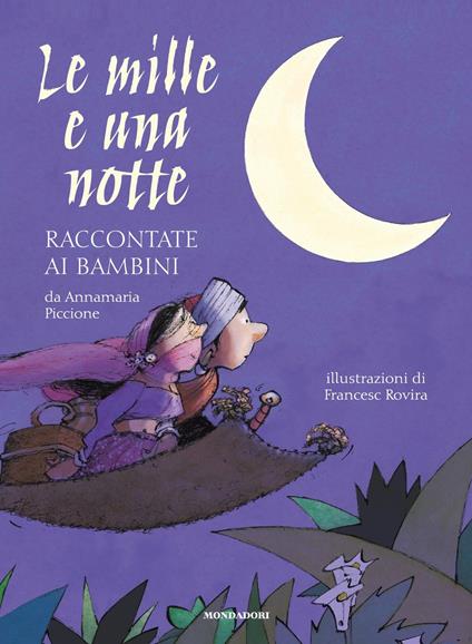 Le mille e una notte raccontate ai bambini - Annamaria Piccione,Francesc Rovira - ebook