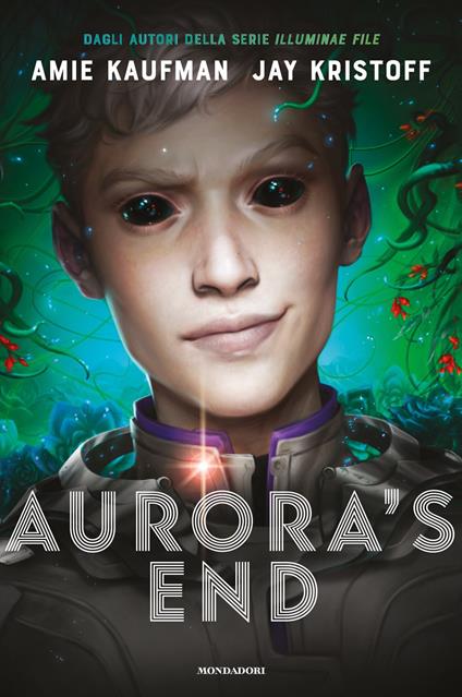 Aurora's End - Amie Kaufman,Jay Kristoff,Luca Fusari,Sara Prencipe - ebook