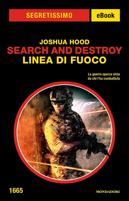 Linea di fuoco. Search and destroy - Joshua Hood - ebook