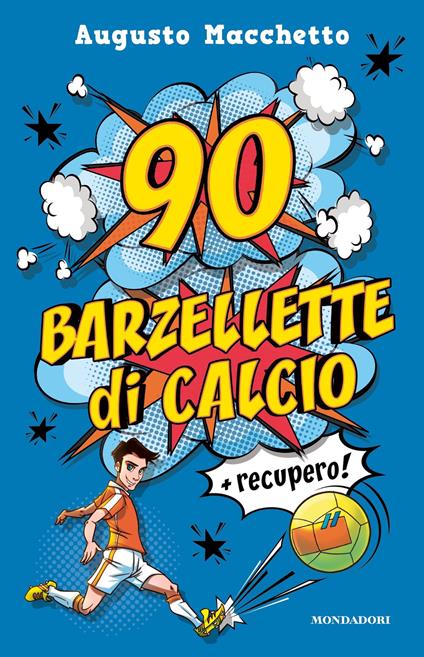 90 barzellette di calcio + recupero - Augusto Macchetto - ebook