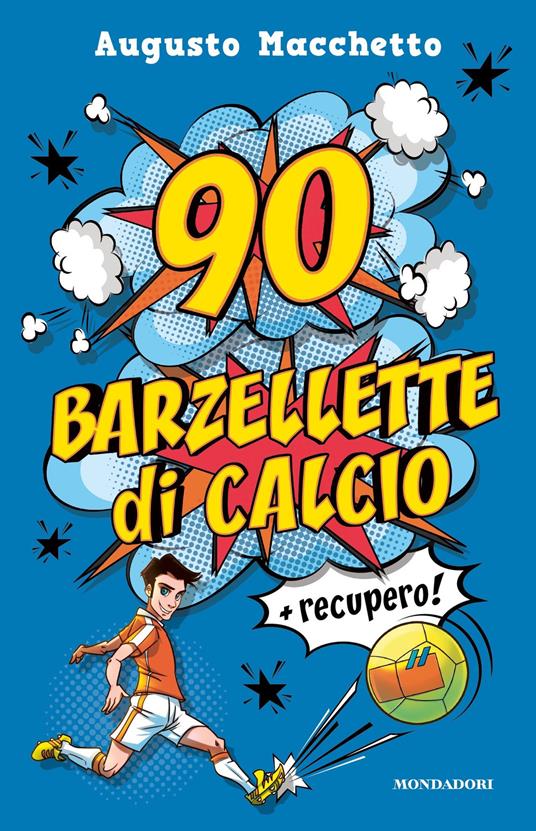 90 barzellette di calcio + recupero - Augusto Macchetto - ebook