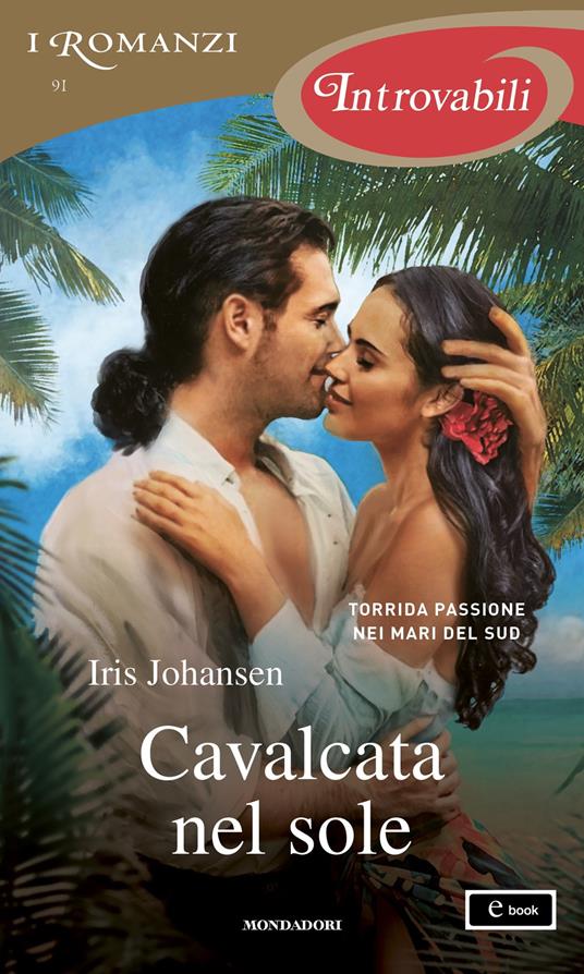 Cavalcata nel sole - Iris Johansen,Cristina Pradella - ebook