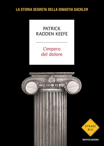 L' impero del dolore - Patrick Radden Keefe,Laura Tasso,Sara Crimi,Manuela Faimali - ebook