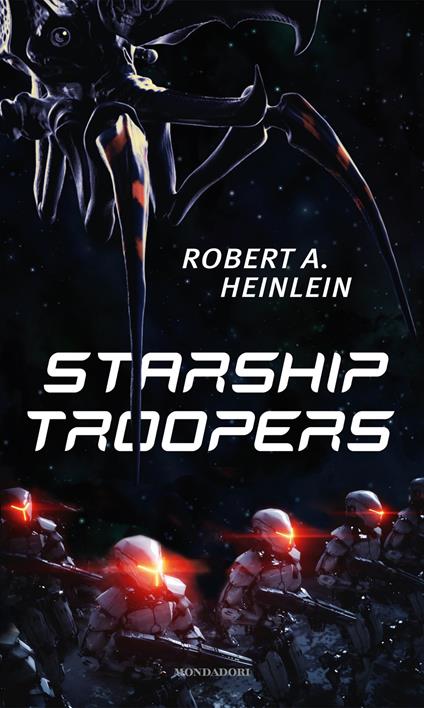 Starship Troopers - Robert A. Heinlein,Hilia Brinis - ebook