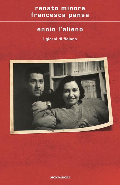 Ennio l'alieno. I giorni di Flaiano - Renato Minore,Francesca Pansa - ebook
