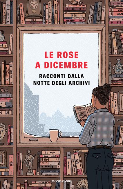 Le rose a dicembre. Racconti dalla Notte degli Archivi - AA.VV. - ebook