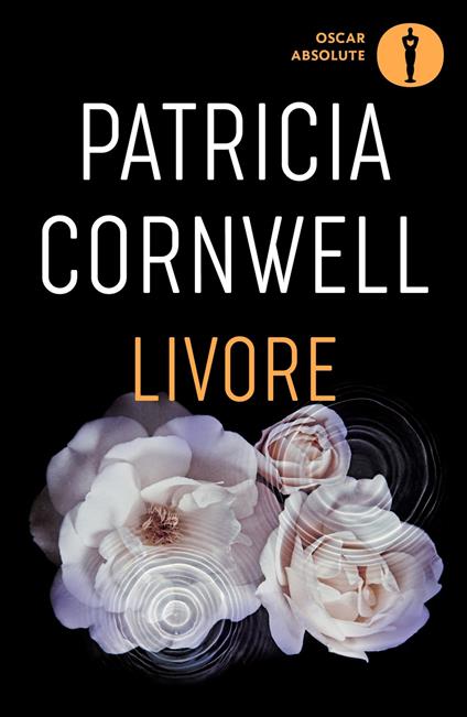 Livore - Patricia D. Cornwell,Sara Crimi,Laura Tasso - ebook