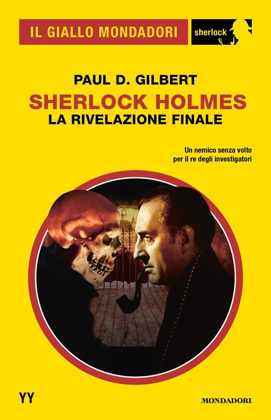 Sherlock Holmes. La rivelazione finale - Paul D. Gilbert - ebook