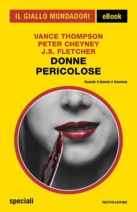 Donne pericolose - Peter Cheyney,J. S. Fletcher,Vance Thompson - ebook