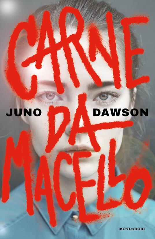 Carne da macello - Juno Dawson,Tiffany Vecchietti - ebook