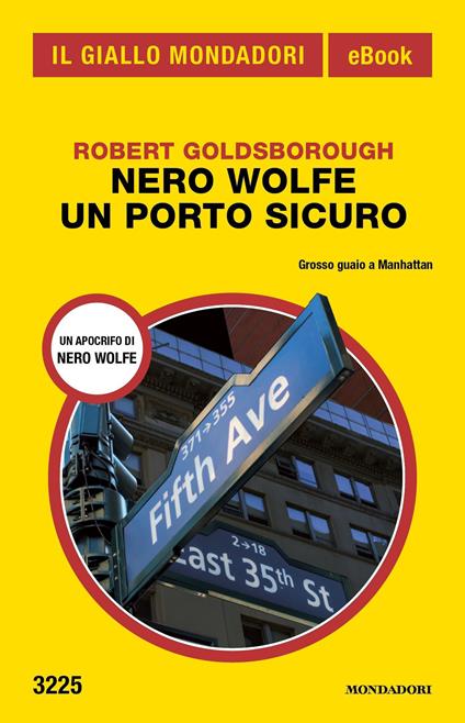 Nero Wolfe. Un porto sicuro - Robert Goldsborough - ebook