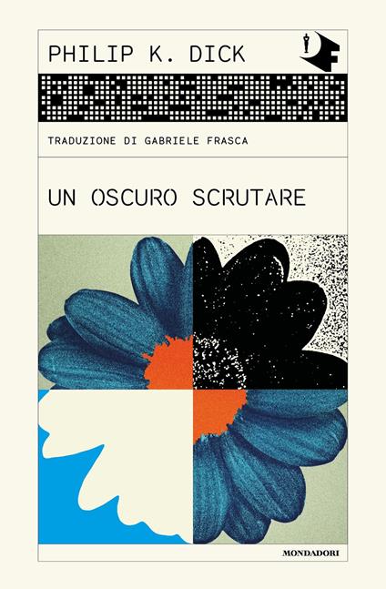 Un oscuro scrutare - Philip K. Dick,Gabriele Frasca - ebook