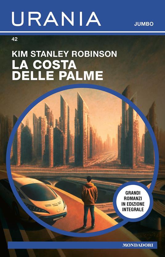 La costa delle palme - Kim Stanley Robinson - ebook