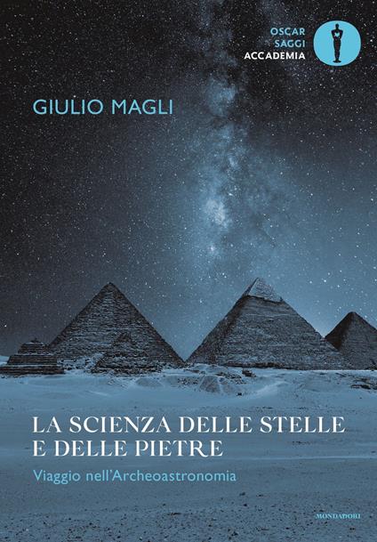 La scienza delle stelle e delle pietre. Viaggio nell'archeoastronomia - Giulio Magli - ebook