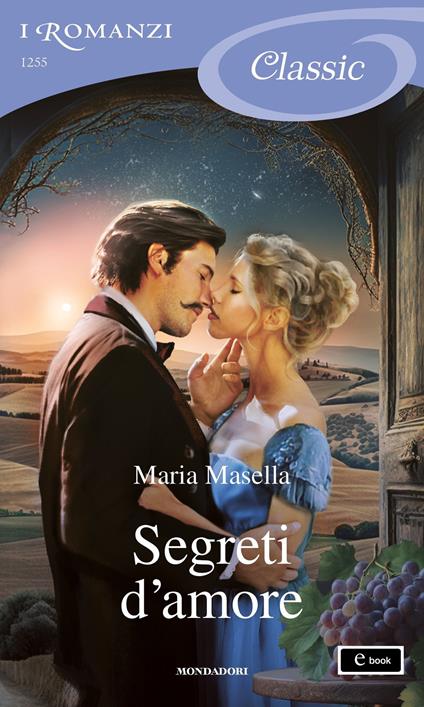 Segreti d'amore - Maria Masella - ebook