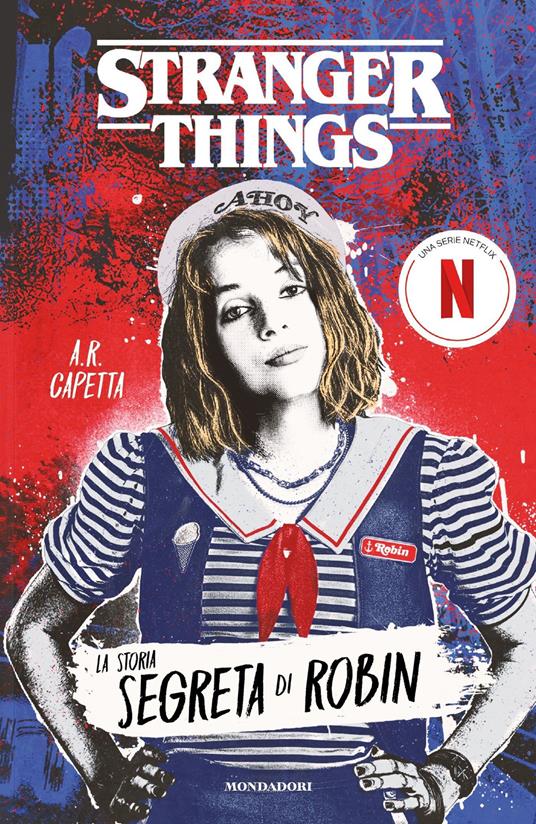 Stranger things. La storia segreta di Robin - A. R. Capetta,Denise Silvestri - ebook