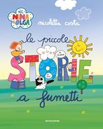 Nina & Olga. Le piccole storie a fumetti