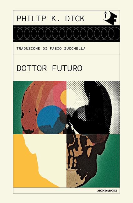 Dottor Futuro - Philip K. Dick,Fabio Zucchella - ebook