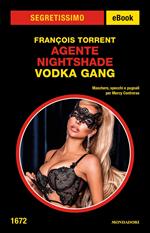 Vodka Gang. Agente Nightshade