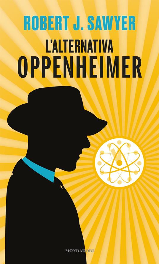 L' alternativa Oppenheimer - Robert J. Sawyer,Nicola Fantini - ebook