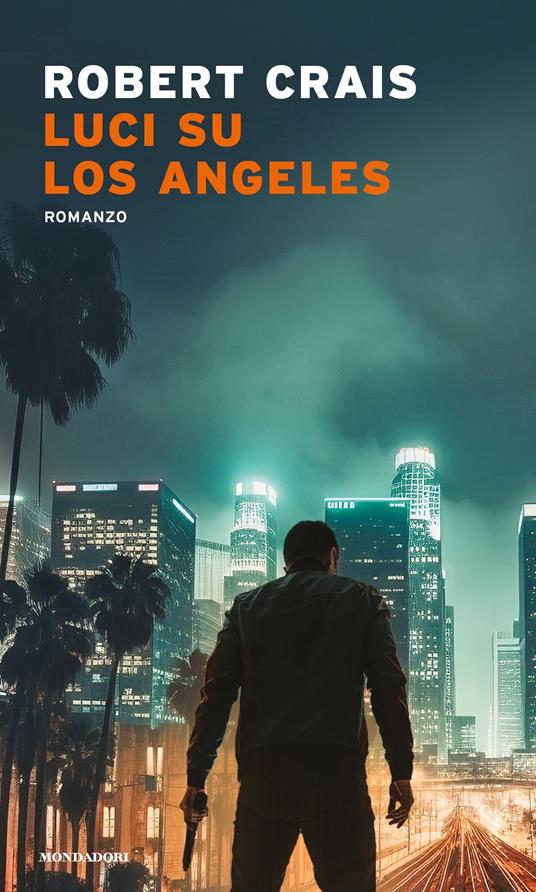 Luci su Los Angeles - Robert Crais,Annamaria Raffo - ebook