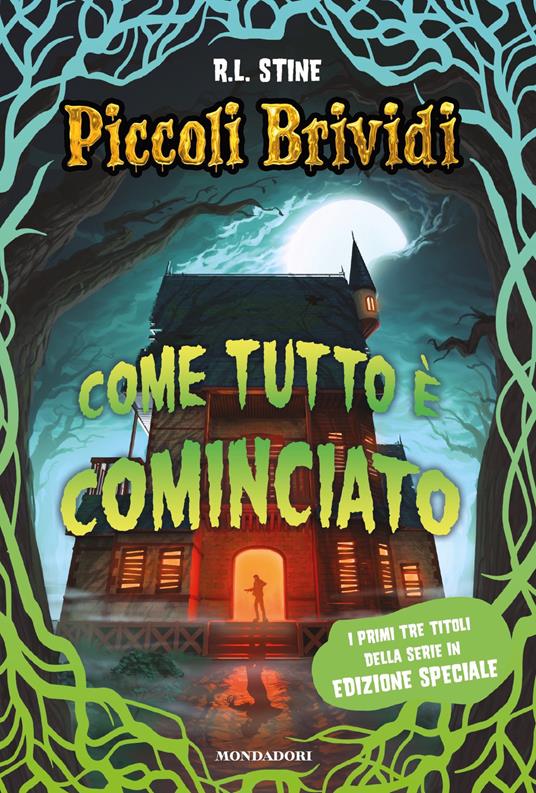 Come tutto è cominciato. Piccoli brividi. Ediz. speciale - Robert L. Stine,Luca Bancone,Chiara Belliti - ebook