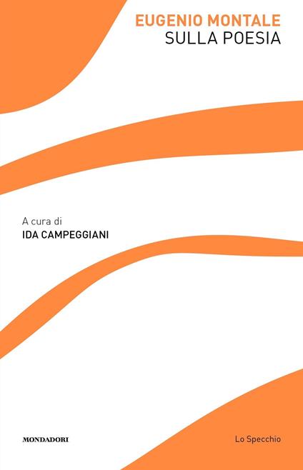 Sulla poesia - Eugenio Montale,Ida Campeggiani - ebook