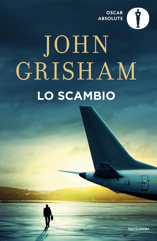 Lo scambio - John Grisham,Luca Fusari,Sara Prencipe - ebook