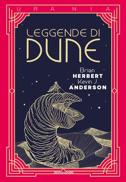 Leggende di Dune - Kevin J. Anderson,Brian Herbert,Stefano Giorgianni,Nicola Fantini - ebook
