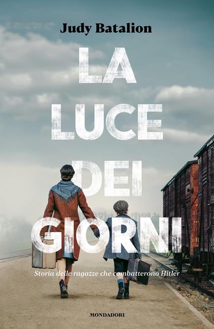 La luce dei giorni. Storia delle ragazze che combatterono Hitler - Judy Batalion,Anna Carbone - ebook