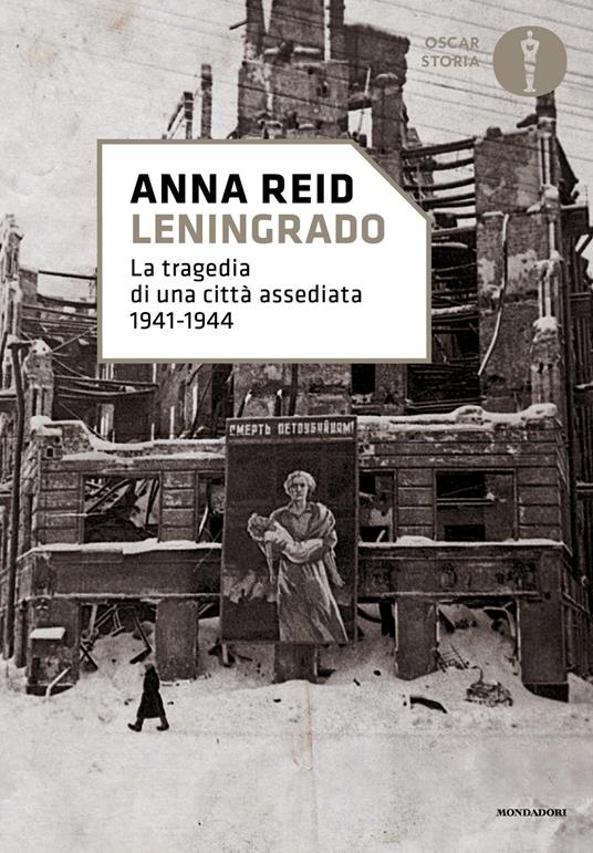Leningrado. La tragedia di una città assediata 1941-1944 - Anna Reid,Alessio Catania - ebook