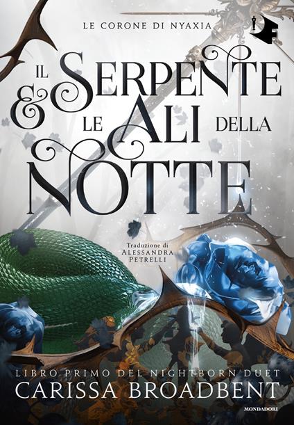 Il serpente e le ali della notte - Carissa Broadbent,Alessandra Petrelli - ebook