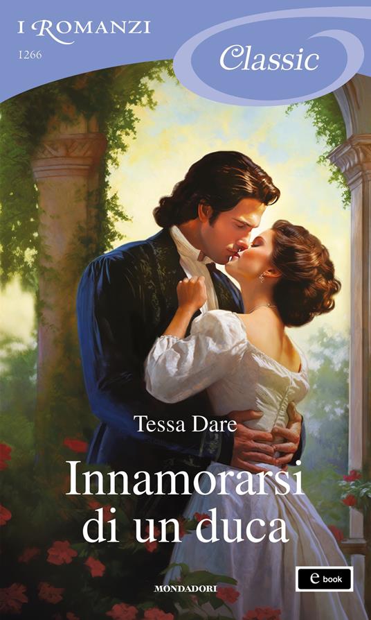 Innamorarsi di un duca - Tessa Dare - ebook
