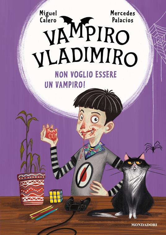 Non voglio essere un vampiro! Vampiro Vladimiro - Miguel Calero,Sara Di Rosa - ebook